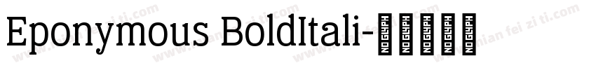 Eponymous BoldItali字体转换